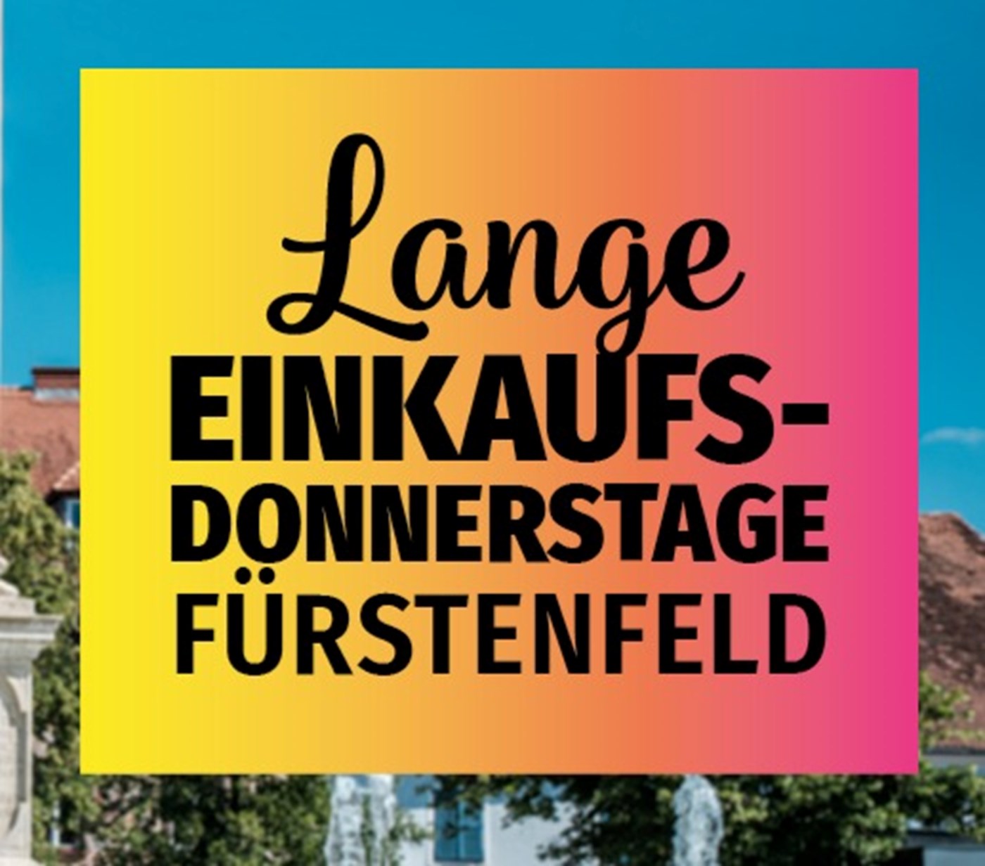 Werbebanner für lange Einkaufsdonnerstage in Fürstenfeld
